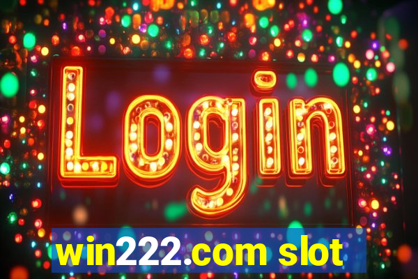 win222.com slot